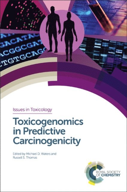 Michael D Waters, Russell S Thomas - Toxicogenomics in Predictive Carcinogenicity, E-bok