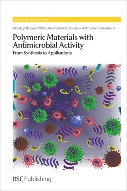 Marta Fernandez-Garcia, Maria L Cerrada, Alexandra Munoz-Bonilla - Polymeric Materials with Antimicrobial Activity, E-bok