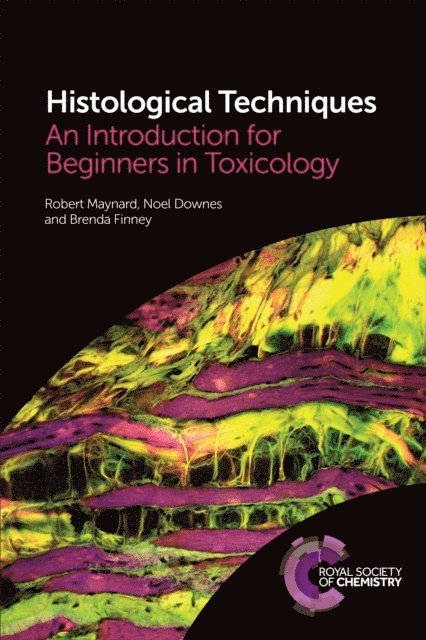 Brenda Finney, Noel Downes, Robert Maynard - Histological Techniques, E-bok