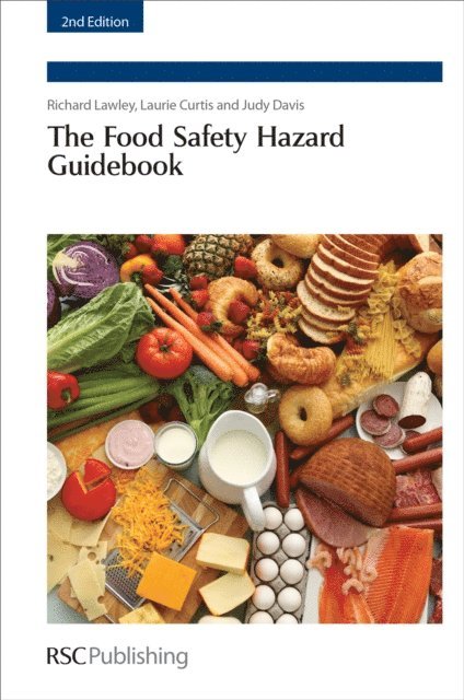 Judy Davis, Laurie Curtis, Richard Lawley - Food Safety Hazard Guidebook, E-bok
