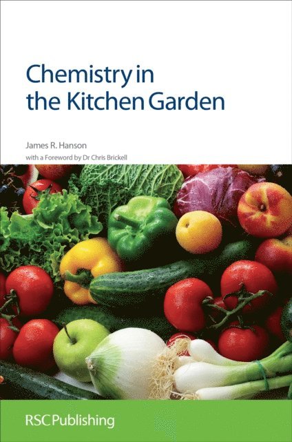 James R Hanson - Chemistry in the Kitchen Garden, E-bok
