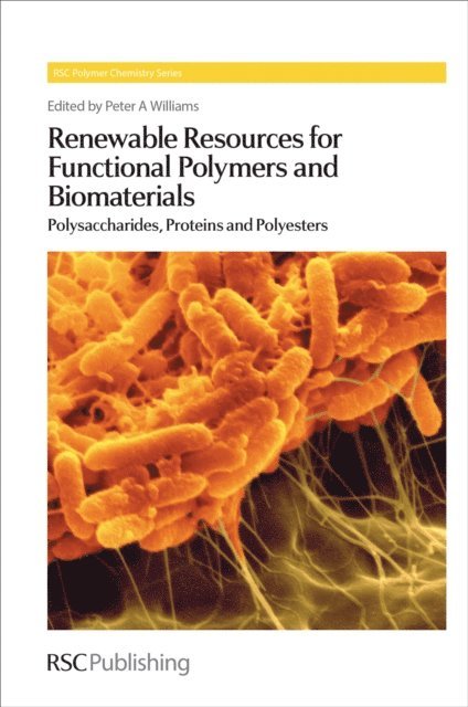 Peter A Williams - Renewable Resources for Functional Polymers and Biomaterials, E-bok