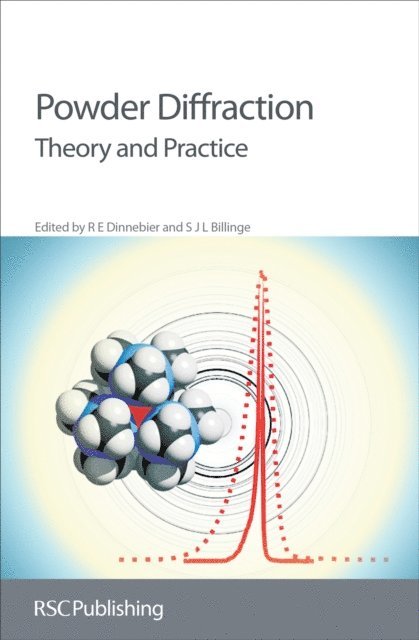 S J L Billinge, R E Dinnebier - Powder Diffraction, E-bok