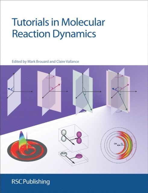 Claire Vallance, Mark Brouard - Tutorials in Molecular Reaction Dynamics, E-bok