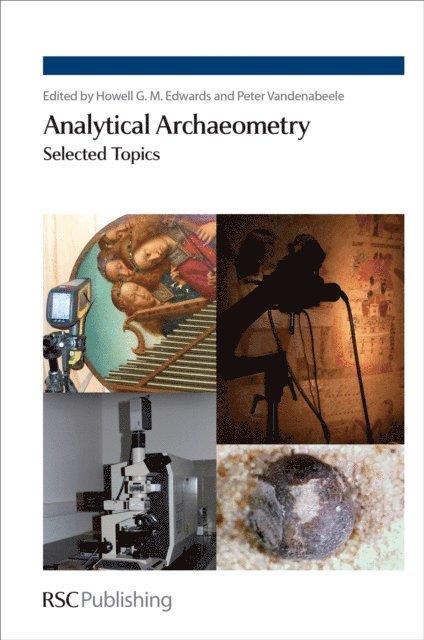 Peter Vandenabeele, Howell Edwards - Analytical Archaeometry, E-bok