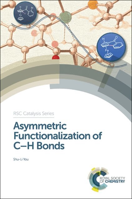 Shu-Li You - Asymmetric Functionalization of C-H Bonds, E-bok