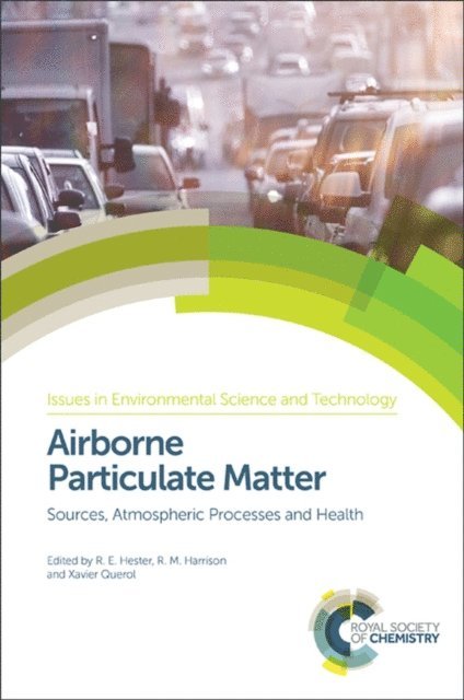 Xavier Querol, R E Hester, R M Harrison - Airborne Particulate Matter, E-bok