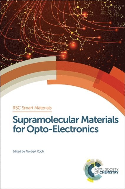 Norbert Koch - Supramolecular Materials for Opto-Electronics, E-bok