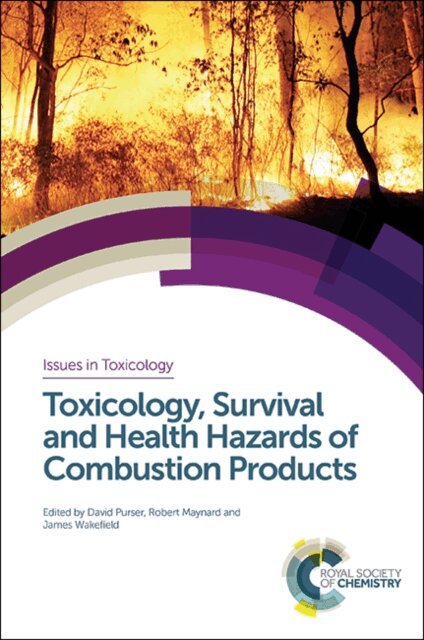 James C. Wakefield, Robert L. Maynard, David A Purser - Toxicology, Survival and Health Hazards of Combustion Products, E-bok