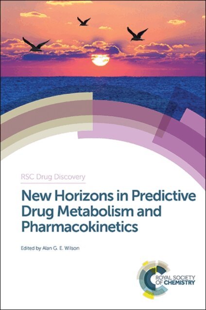 Alan G E Wilson - New Horizons in Predictive Drug Metabolism and Pharmacokinetics, E-bok