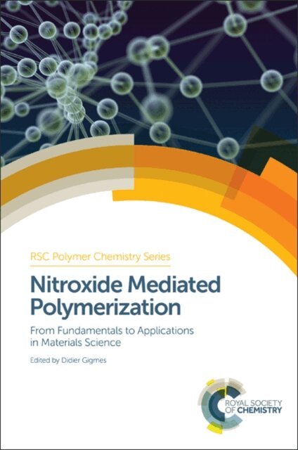 Didier Gigmes - Nitroxide Mediated Polymerization, E-bok