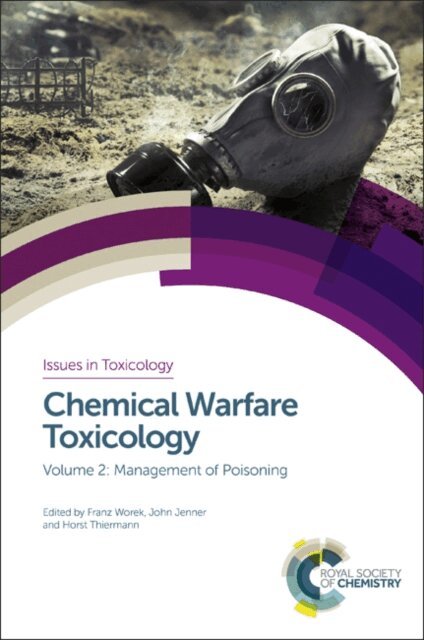 Horst Thiermann, John Jenner, Franz Worek - Chemical Warfare Toxicology, E-bok