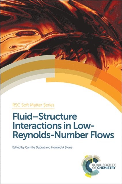 Howard A Stone, Camille Duprat - Fluid-Structure Interactions in Low-Reynolds-Number Flows, E-bok