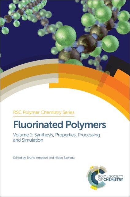 Hideo Sawada, Bruno Ameduri - Fluorinated Polymers, E-bok