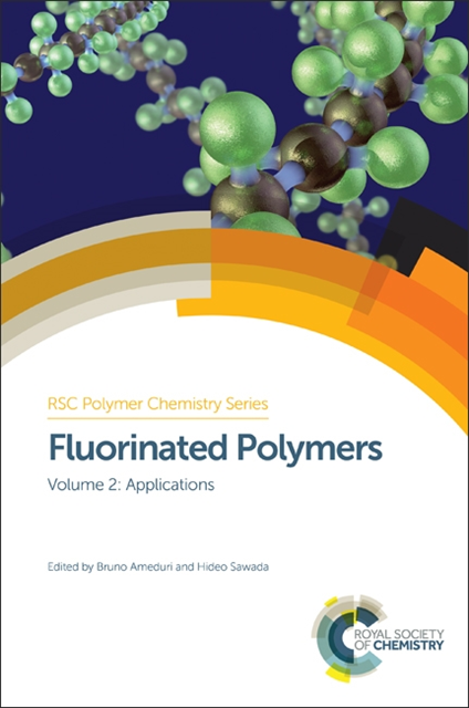 Hideo Sawada, Bruno Ameduri - Fluorinated Polymers, E-bok