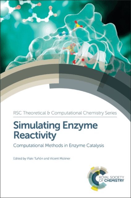 Vicent Moliner, Inaki Tunon - Simulating Enzyme Reactivity, E-bok