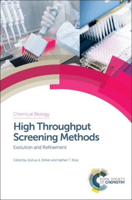 Nathan T Ross, Joshua A Bittker - High Throughput Screening Methods, E-bok