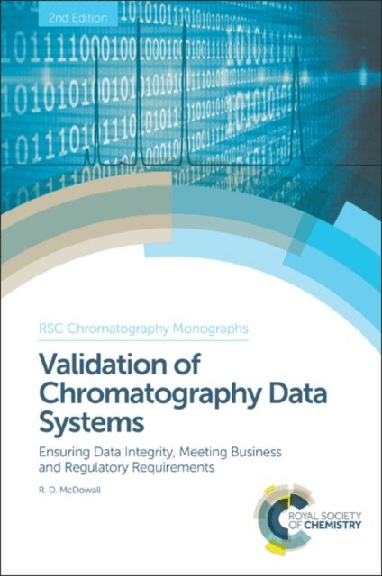 Robert D McDowall - Validation of Chromatography Data Systems, E-bok