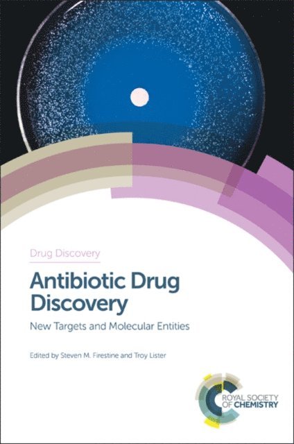 Troy Lister, Steven M Firestine - Antibiotic Drug Discovery, E-bok