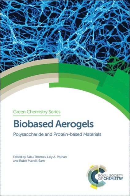 Rubie Mavelil-Sam, Laly A Pothan, Sabu Thomas - Biobased Aerogels, E-bok