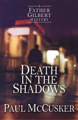 Paul McCusker - Death in the Shadows, Häftad