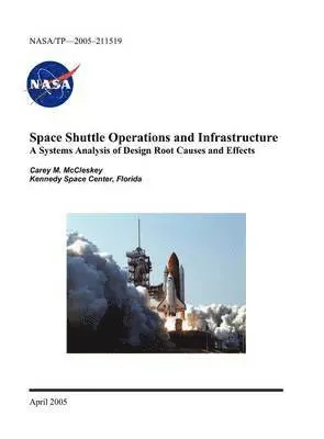 Carey M McCleskey, Florida Kennedy Space Center, NASA - Space Shuttle Operations and Infrastructure, Inbunden. Tillgänglighet: Lägg i varukorg