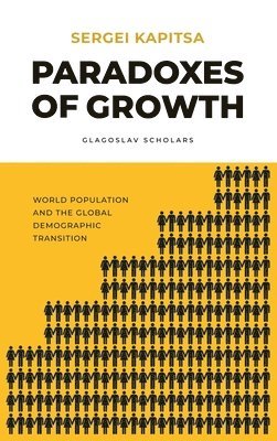 Sergei Kapitsa - Paradox of Growth, Inbunden