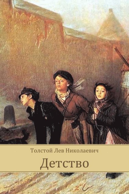 Lev Tolstoj - Detstvo, E-bok