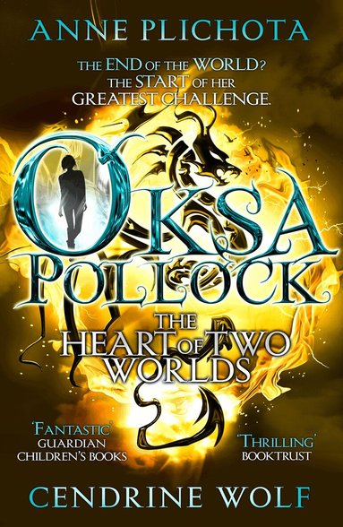 Anne Plichota, Cendrine Wolf - Oksa Pollock: The Heart of Two Worlds, Häftad