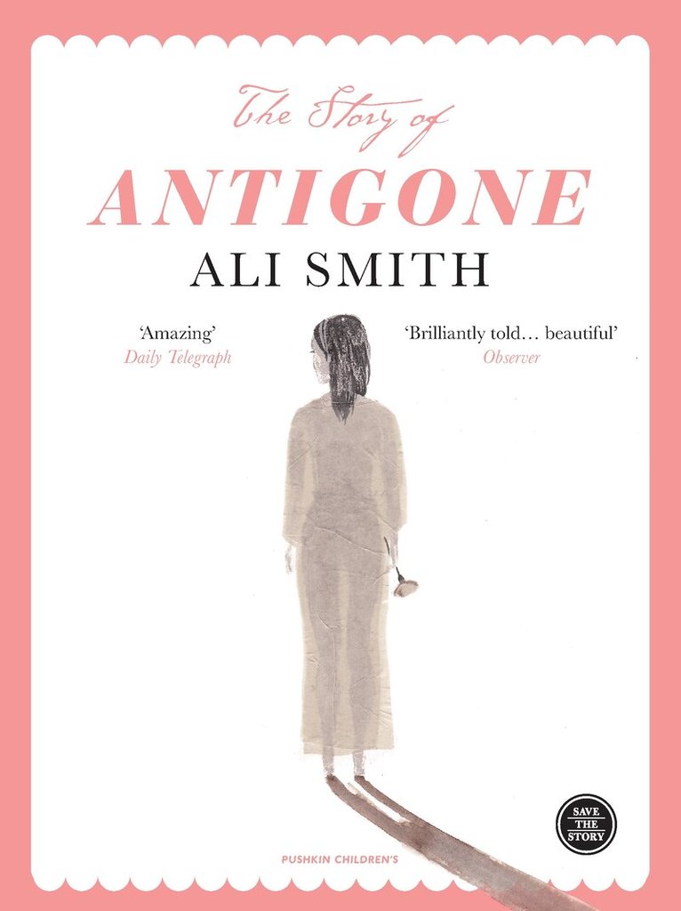 Ali Smith - Story of Antigone, Häftad