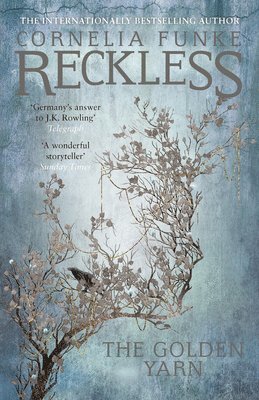 Reckless III: The Golden Yarn av Cornelia Funke
