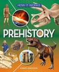 How It Works: Prehistory