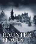 Haunted Places