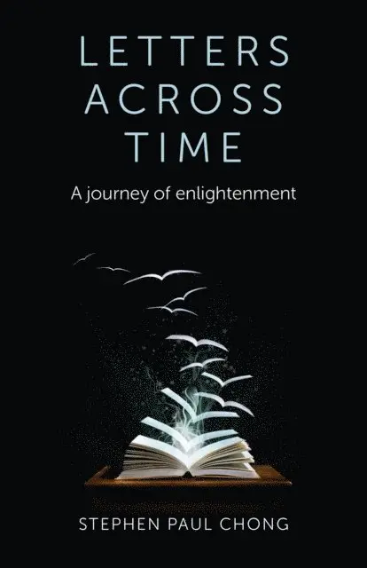 Stephen Paul Chong - Letters Across Time, E-bok. Tillgänglighet: Lägg i varukorg