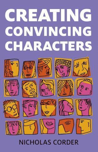 Nicholas Corder - Creating Convincing Characters, Häftad. Tillgänglighet: Tillfälligt slut