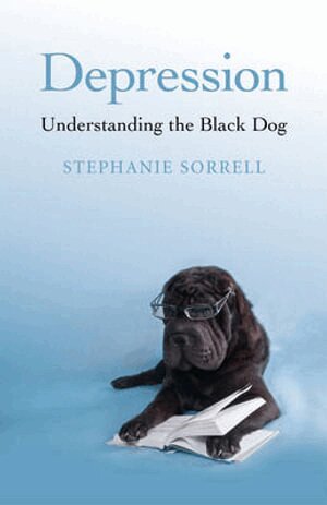 Stephanie Sorrell - Depression: Understanding the Black Dog, Häftad. Tillgänglighet: Tillfälligt slut