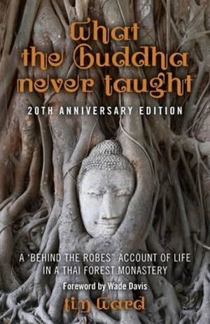 Tim Ward - What the Buddha Never Taught, Häftad. Tillgänglighet: Tillfälligt slut