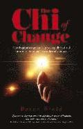 Chi of Change, The - How hypnotherapy can help you heal and turn your life around - regardless of your past
