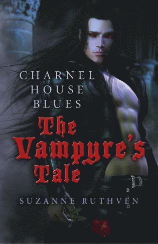 Suzanne Ruthven - Charnel House Blues: The Vampyre`s Tale, Häftad. Tillgänglighet: Tillfälligt slut