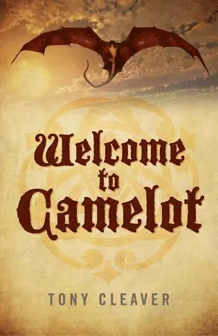 Tony Cleaver - Welcome to Camelot, Häftad. Tillgänglighet: Tillfälligt slut