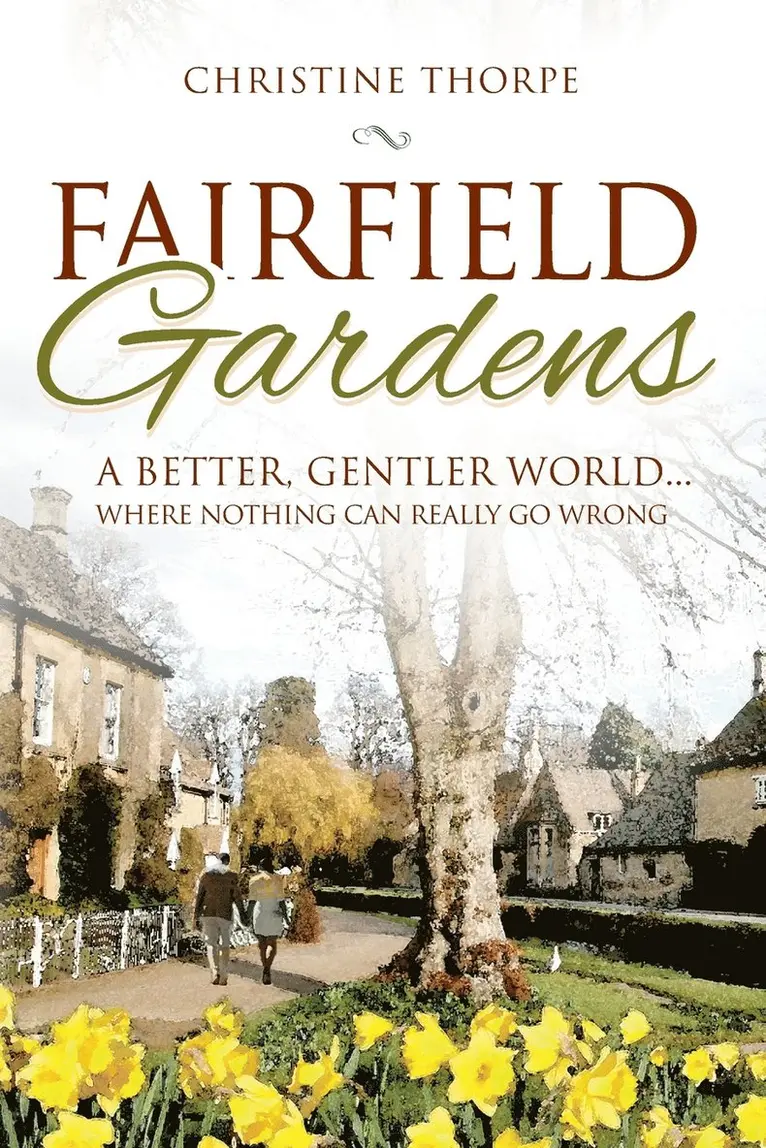 CHRISTINE THORPE - Fairfield Gardens, Häftad. Tillgänglighet: Lägg i varukorg