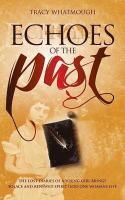 Tracy Whatmough - Echoes of the Past, Häftad