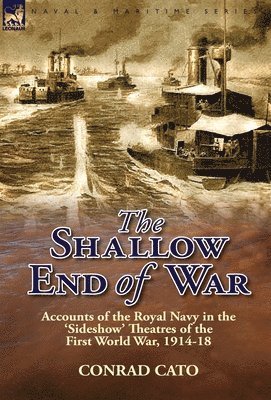 Conrad Cato - Shallow End of War, Inbunden. Tillgänglighet: Lägg i varukorg