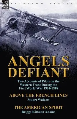Stuart Walcott, Briggs Kilburn Adams - Angels Defiant, Häftad. Tillgänglighet: Lägg i varukorg