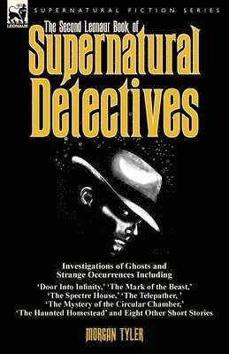 Morgan Tyler - Second Leonaur Book of Supernatural Detectives, Häftad