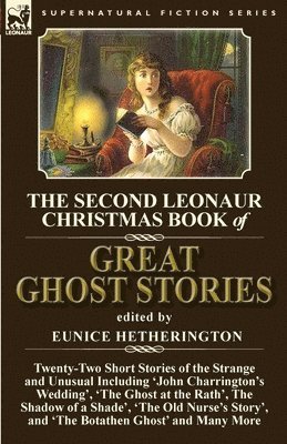 Eunice Hetherington - Second Leonaur Christmas Book of Great Ghost Stories, Häftad