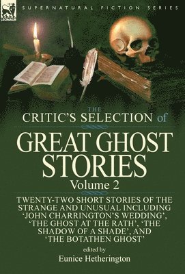 Eunice Hetherington - Critic's Selection of Great Ghost Stories, Inbunden