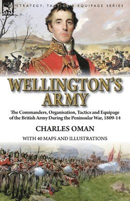 Charles Oman - Wellington's Army, Häftad