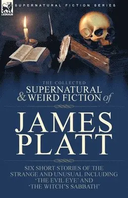 James Platt - Collected Supernatural and Weird Fiction of James Platt, Häftad. Tillgänglighet: Lägg i varukorg
