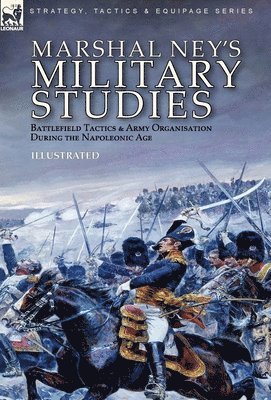 Michel Ney - Marshal Ney's Military Studies, Inbunden. Tillgänglighet: Lägg i varukorg